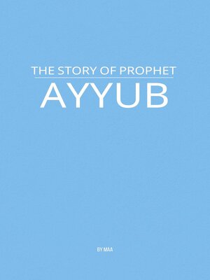 cover image of The Story of Prophet Ayyub